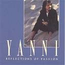 Yanni - Reflections of passion