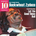 Buckwheat Zydeco - Let the good times roll