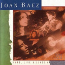 Joan Baez - Rare, live and classic