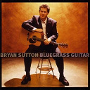 Bryan Sutton - Bluegrass guitar