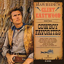 Clint Eastwood - Rawhide's clint eastwood sings cowboy favorites