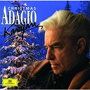 Arcangelo Corelli / Bl&auml;ser Der Berliner Philharmoniker / Francesco Onofrio Manfredini / Franz Gruber / George Frideric Handel / Giuseppe Torelli / Herbert Von Karajan / L'orchestre Philharmonique De Berlin / Ottorino Respighi / Pietro Antonio Locatelli - Herbert von karajan - christmas adagio