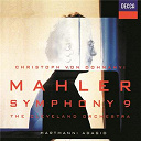 Christoph Von Dohnanyi / The Cleveland Orchestra - Mahler: symphony no.9