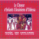 Choeur D'enfants Ukrainiens - No&euml;l en ukraine - le coeur d'enfants ukrainiens d'odessa