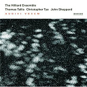 The Hilliard Ensemble / The Hilliard Ensemble - Tallis, Tye, Sheppard: Audivi Vocem