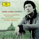 Fr&eacute;d&eacute;ric Chopin / Lang Lang / Wiener Philharmoniker / Zubin Mehta - Chopin: the piano concertos