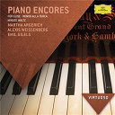 Alexis Weissenberg / Emil Gilels / Franz Liszt / Fr&eacute;d&eacute;ric Chopin / Johannes Brahms / Ludwig Van Beethoven / Martha Argerich / Robert Schumann - Piano encores
