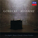 Grant Gershon / Henryk Gorecki / Los Angeles Master Chorale - G&oacute;recki: miserere