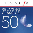 Aaron Copland / Andrew Lloyd Webber / Anton Bruckner / Antonio Lotti / Camille Saint-Sa&euml;ns / Carl Orff / Charles Gounod / Christoph Willibald Von Gluck / Dmitri Shostakovich / Edvard Grieg / Eric Coates / Eric Whitacre / Erik Satie / Felix Mendelssohn / Franz Liszt / Frederick Delius / Fr&eacute;d&eacute;ric Chopin / Gabriel Faur&eacute; / George Butterworth / Gustav Holst / Jean-S&eacute;bastien Bach / Johann Pachelbel / Joseph Canteloube / Jules Massenet / Ludwig Van Beethoven / L&eacute;o Delibes / Maurice Ravel / Peter Warlock / Ralph Vaughan Williams / Richard Strauss / Ronald Binge / Samuel Barber / Sir Edward Elgar / Tomaso Albinoni / Vincenzo Bellini / W.a. Mozart - 50 relaxing classics by classic fm