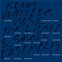 Chris Pyne / Dave Holland / Dave Horler / Duncan Lamont / Evan Parker / John Abercrombie / John Taylor / Julian Arg&uuml;elles / Kenny Wheeler / Norma Winstone / Paul Rutherford / Peter Erskine / Ray Warleigh / Stan Sulzmann - Music for large & small ensembles