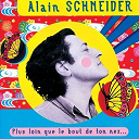 Alain Schneider - Plus loin que le bout de ton nez