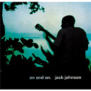 Jack Johnson - On and on