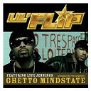 Lil' Flip - Ghetto mindstate (dmd single)