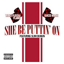Gucci Mane / Waka Flocka Flame - She be puttin' on (feat. slim dunkin)