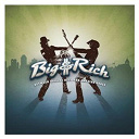 Big & Rich - Loud