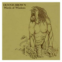 Dennis Brown - Words of wisdom