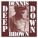 Dennis Brown - Deep down