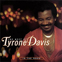 Tyrone Davis - The best of tyrone davis:  in the mood