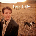 Bruce Robison - Long way home from anywhere