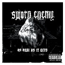 Sworn Enemy - As real as it gets (internet album)