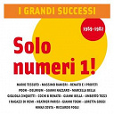 Cochi E Renato / Delirium / Gianni Bella / Gianni Nazzaro / Gianni Togni / Gigliola Cinquetti / Heather Parisi / I Grandi Successi: Solo Numeri 1! / I Ragazzi Di Remi / Loretta Goggi / Marcella Bella / Mario Tessuto / Massimo Ranieri / Nikka Costa / Pooh / Renato E I Profeti / Riccardo Fogli / Umberto Tozzi - I grandi successi: solo numeri 1! (1969-1982)