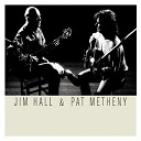 Jim Hall / Pat Metheny - Jim hall & pat metheny