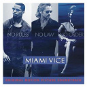 Blue Foundation / Emilio Estefan / Felix Da Housecat / Freaky Chakra / Goldfrapp / India Arie / John Murphy / King Britt / Klaus Badelt / Manzanita / Mark Batson / Moby / Mogwai / Nina Simone / Nonpoint / Tim Motzer - Miami Vice Original Motion Picture Soundtrack (U.S. Version)
