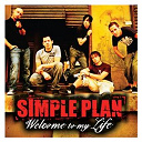 Simple Plan - Welcome to my life (ew u.k. 2 track slimline)