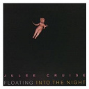 Julee Cruise - Floating into the night