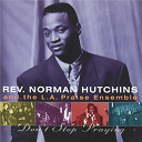 Norman Hutchins - Don't stop praying
