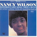 Nancy Wilson - Yesterday's Love Songs, Today's Blues