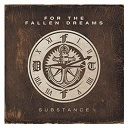 For The Fallen Dreams - Substance