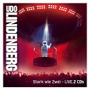 Udo Lindenberg - Stark wie zwei - live