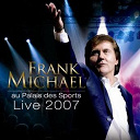 Frank Michael - Live 2007 au palais des sports