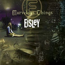 Eisley - Marvelous things