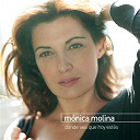 Monica Molina - Donde sea que hoy est&eacute;s