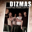 Dizmas - Redemption, passion, glory ep