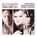Renaud Capu&ccedil;on - Schubert piano trios