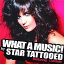 Star Tattooed - What a music!