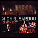 Michel Sardou - Live zenith 2007