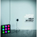 Gaetan Roussel - Help myself (nous ne faisons que passer)