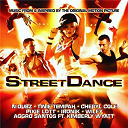 Aggro Santos / Cheryl Cole / Daniel Merriweather / Fatboy Slim / Ironik / Jc / Lethal Bizzle / Lightbulb Thieves / Lp / Madcon / Mclean / N-Dubz / Pixie Lott / Sugababes / Swiss / Tinie Tempah / Vega 4 / Wiley - Streetdance