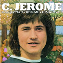 C J&eacute;r&ocirc;me - Manhattan kiss me