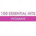 4 Non Blondes / 4hero / Alicia Bridges / Alisha's Attic / All About Eve / Amy Macdonald / Appleton / Barbara Dickson / Billie Holiday / Billie Myers / Blossom Dearie / Carmen Mc Rae / Cassandra Wilson / Cathy Dennis / Ce Ce Peniston / Chant&eacute; Moore / Charlene / Cher / Christina Milian / Crystal Waters / Diana Ross / Dina Carroll / Dinah Washington / Dna / Donna Summer / Dusty Springfield / Edie Brickell / Elkie Brooks / Ella Fitzgerald / Emilia / Etta James / Eve / Fontella Bass / Gabrielle / Girls Aloud / Gladys Knight & The Pips / Gloria Gaynor / Gwen Guthrie / Hazel O'connor / Helen Merrill / Hole / Honeyz / India Arie / Ir&egrave;ne Cara / Joan Armatrading / Joan Osborne / Kele Le Roc / Kelly Marie / Kim Wilde / Lamb / Lesley Gore / Lolly / Lucie Silvas / Lulu / Marcia Griffiths / Maria Mc Kee / Marianne Faithfull / Mary Wells / Mica Paris / Monifah / Mya / New Bohemians / Nina Simone / Nina Sky / Nuyorican Soul / Oleta Adams / Patsy Cline / Peaches & Herb / Peggy Lee / Rita Coolidge / Salt' N' Pepa / Sam Brown / Samantha Mumba / Shanice / Sheena Easton / Sheryl Crow / Shirley Horn / Sonique / Stan Getz / Stephanie Mills / Susan Cadogan / Suzanne Vega / Swing Out Sister / Sy Oliver / The Cardigans / The Cranberries / The Luvvers / Thelma Houston / Transvision Vamp / Vanessa Carlton / Vanessa Williams / Womack & Womack / Yazz / Young Disciples / Yvonne Elliman - 100 essential hits - woman