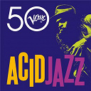 Alice Coltrane / Arnett Cobb / Bernard Purdie / Boogaloo Joe Jones / Cal Tjader / Carl Wilson / Charles Kynard / Chico Hamilton / Dizzy Gillespie / Don Paterson / Down To The Bone / Freddie Roach / Funk / Gabor Szabo / Gato Barbieri / Gene Ammons / Holloway Red / Horace Silver / Jimmy Smith / Joe Newman / John Mcduffy "Brother Jack Mcduff" / Johnny "Hammond" Smith / Kenny Clarke / Leon Spencer / Miles Davis / Oliver Nelson / Patrice Rushen / Percy Heath / Pharoah Sanders / Pucho / Quincy Jones / Rahsaan Roland Kirk / Richard "Groove" Holmes / Roy Ayers Ubiquity / Rusty Bryant / Shirley Scott / Sonny Phillips / Sonny Rollins / Sonny Stitt / The Brecker Brothers / The Latin Soul Brothers / Trudy Pitts / Wes Montgomery / Willis Jackson / Yusef Lateef - Acid jazz - verve 50
