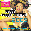 Aidonia / Assassin / Beenie Man / Black Ryno / Bounty Killer / Bragga Dat / Busy Signal / Laden / Man A Gallis / Movado / Rdx / Ricky Blaze / Tok / Vybz Kartel / Wada & Andrew Blood - Ragga ragga ragga 2009