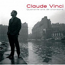 Claude Vinci / Paul Eluard - 40 ans de chansons (1963-2003)