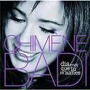 Chim&egrave;ne Badi - Dis-moi que tu m'aimes