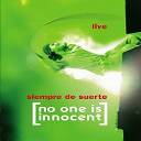 No One Is Innocent - live suerte