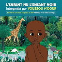 Youssou N'dour - L'enfant nu l'enfant noir